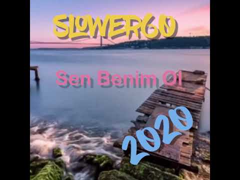 Slower60 - Sen Benim Ol 2020