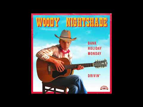Woody Nightshade - Bank Holiday Monday Drivin’ (produced by Jamie She)