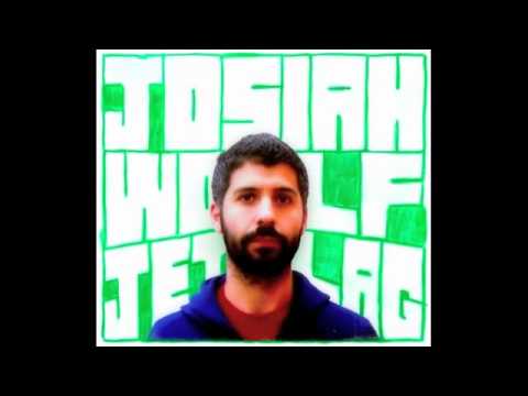 Josiah Wolf  - That Kind of Man