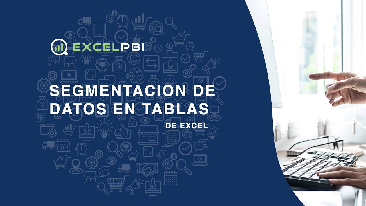 Segmentación de datos en tablas de Excel
