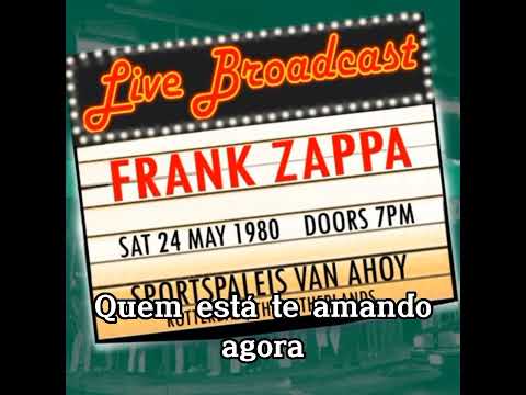 You Didnt Try To Call Me - Frank Zappa