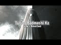 Tution Badmashi Ka (slow + reverbed song) || ViBing PlaCe 🎵🎶