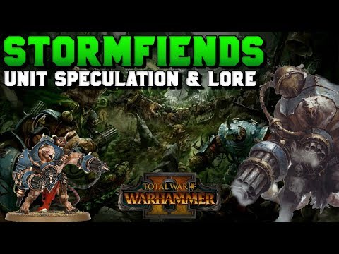 Stormfiends: Warped Creation of Clan Moulder - Unit Speculation & Lore | Total War: Warhammer 2