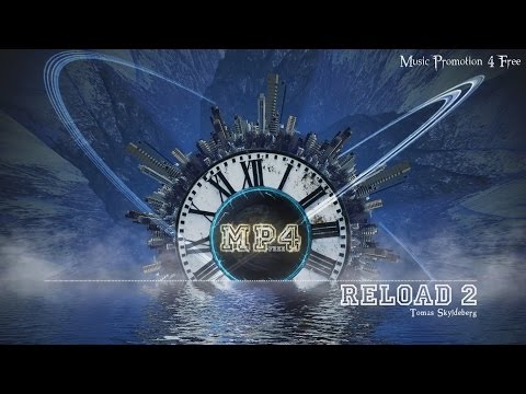 Reload 2 by Tomas Skyldeberg - [House Music]