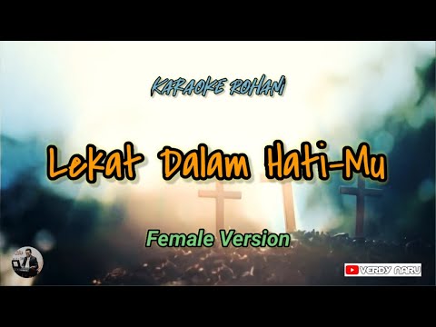 Lekat Dalam Hati-Mu (Tenanglah Jiwaku) || Karaoke - Female Version (Piano Cover)