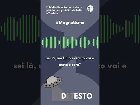 MAGNETISMO – DETESTO