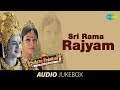 Sri Rama Rajyam Vol 1 Jukebox Full Songs