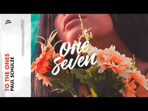 Paul Schulze – To The Ones