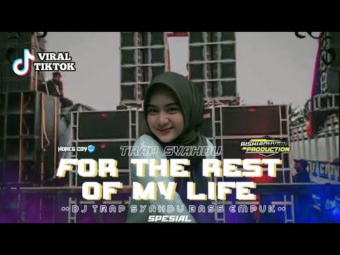 TRAP SYAHDU, FOR THE REST OF MY LIFE, BASS EMPUK, SPECIAL AKHIR RAMADHAN