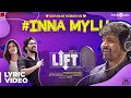 LIFT | Inna Mylu Lyric Video | Sivakarthikeyan | Kavin | Amritha | Vineeth | Britto Michael | Hepzi LIFT | Inna Mylu Lyric Video | Sivakarthikeyan | Kavin | Amritha | Vineeth | Britto Michael | Hepzi