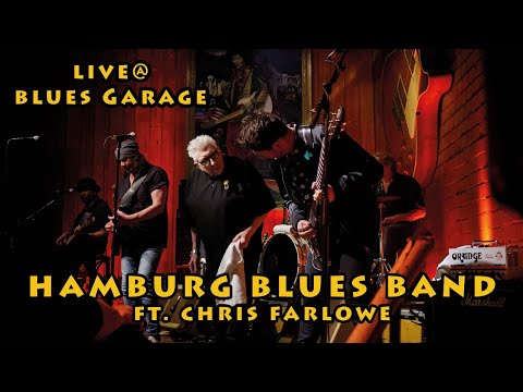 Hamburg Blues Band ft. Chris Farlowe & Krissy Matthews - Blues Garage - 29.02.2020