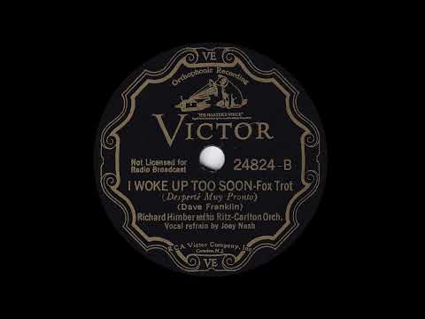 1934 Richard Himber - I Woke Up Too Soon (Joey Nash, vocal)