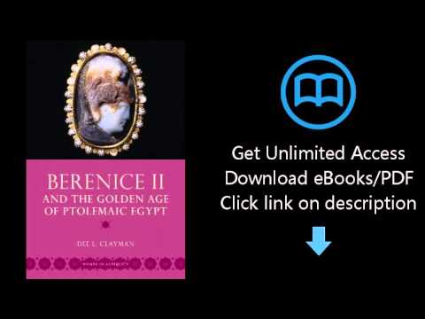 Download Berenice II and the Golden Age of Ptolemaic Egypt (Women in Antiquity) PDF