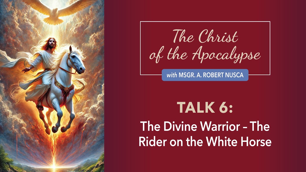 The Christ of the Apocalypse: Talk 6