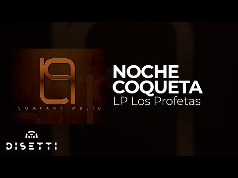 LP L os Profetas - Noche Coqueta (Audio Oficial) | Reggaeton Clásico