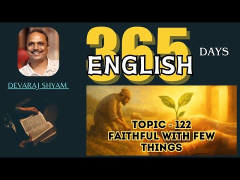 Day 122 | Faithful with few things | Topics Audio Bible study | 365 Topics Audio Bible study