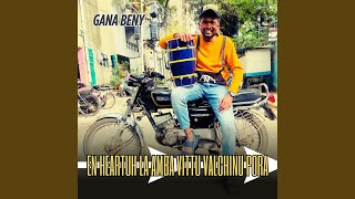 En Heartuh La Amba Vittu Valchinu Pora