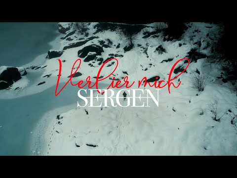 Sergen -  Verlier Mich (Offizielles Musikvideo)