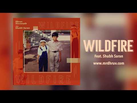 Wildfire (Feat. Shubh Saran) - Official Audio