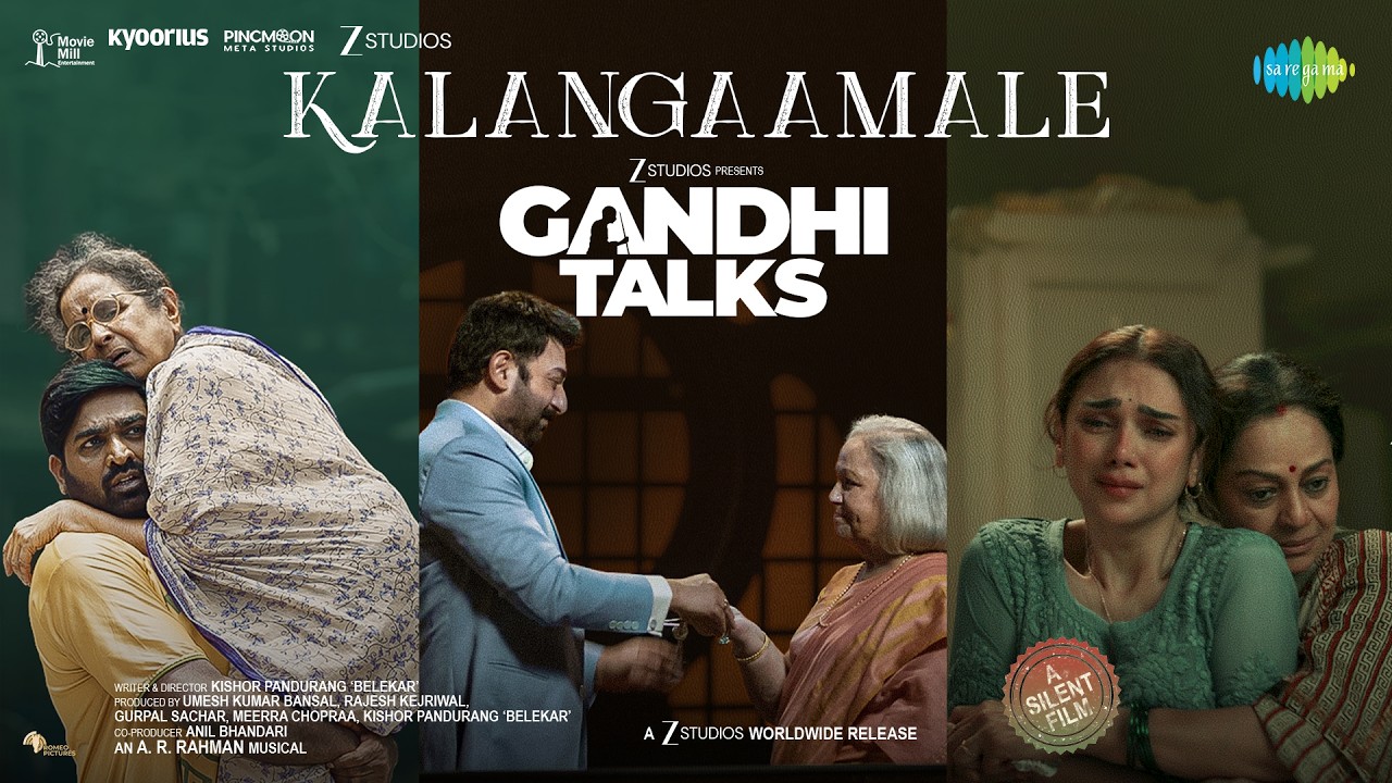 Kalangaamale | Gandhi Talks | Vijay Sethupathi | Arvind Swamy | Aditi Rao Hydari | A.R. Rahman