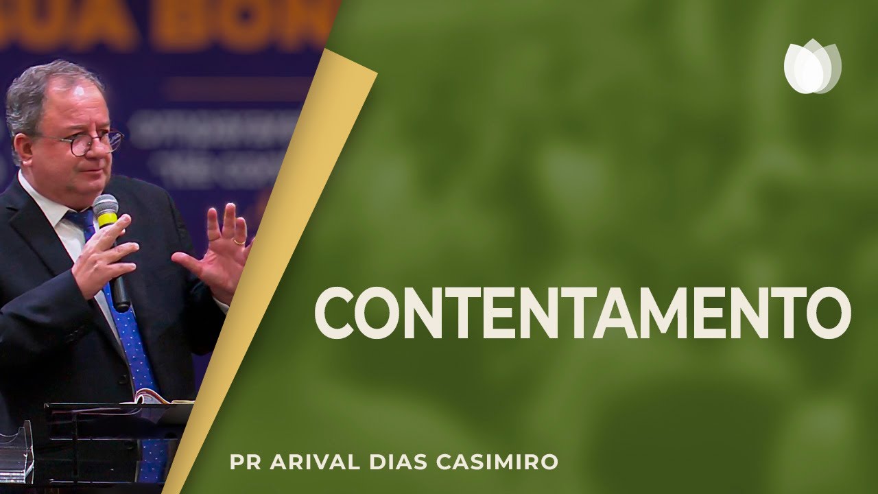 Contentamento I Rev. Arival Dias Casimiro I IPP