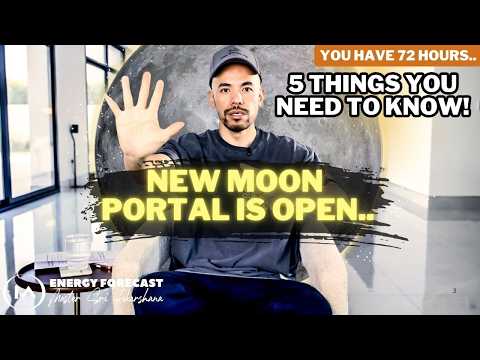 1121 New Moon Portal is Open.. 5 Things You NEED to Know! [YOU HAVE 72 HOURS LEFT!]