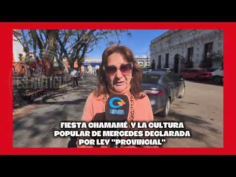 DECLARARON  FIESTA PROVINCIAL A LA FIESTA DEL CHAMAMÉ Y LA CULTURA POPULAR DE MERCEDES CORRIENTES. 