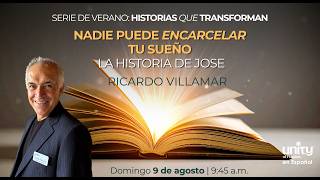 9 de agosto, 2026 Domingo | Nadie puede encarcelar tu sueño: La Historia de Jose | Ricardo Villamar