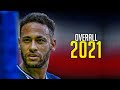 Neymar Jr ● Overall 2021