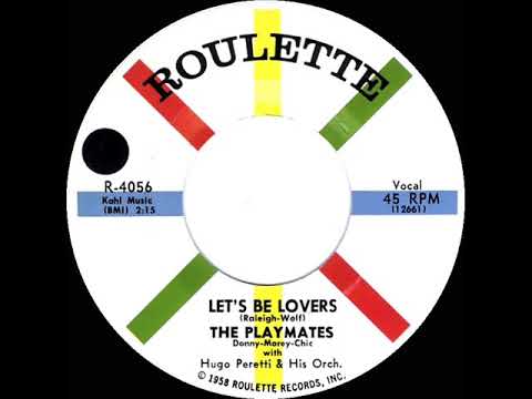 1958 Playmates - Let’s Be Lovers