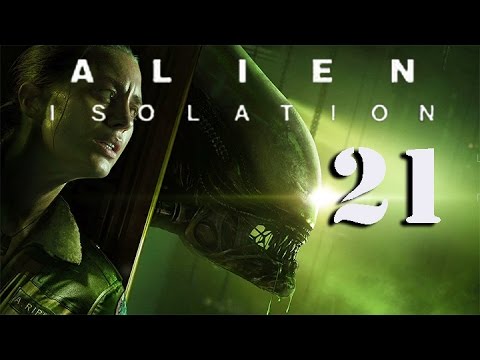 Alien Isolation Walkthrough PART 21 (PS4/XB1/PC/PS3/X360)