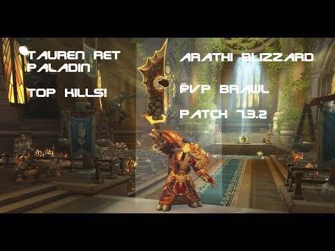 Tauren Ret Paladin PVP Brawl 7.3.2 - Top Kills in Arathi Blizzard