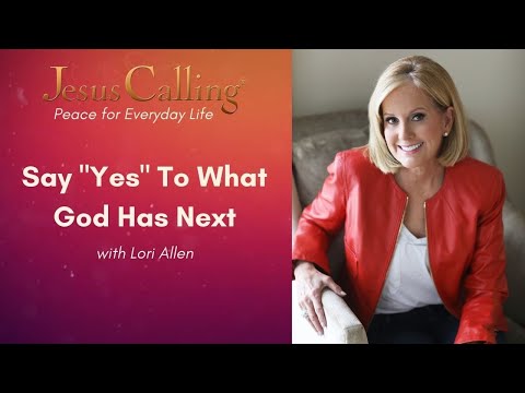 Say “Yes” to What God Has Next with Lori Allen
