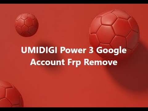 UMIDIGI Power 3 Google Account Frp Remove SUCCESS