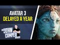 Avatar 3 Delayed A Year - Is Anyone Surprised