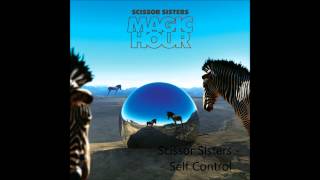Scissor Sisters - Self Control [Good Quality]