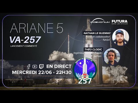 Lancement d'ARIANE 5 VA257 commenté en direct !
