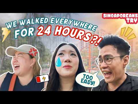 Singaporeans Try: We Walked Everywhere For 24 Hours