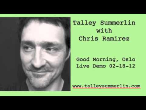 Talley Summerlin - Good Morning, Oslo (Demo)