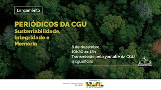 Periódicos da CGU: Sustentabilidade, Integridade e Memória