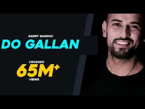 Garry Sandhu || Do Gallan || Rahul Sathu || Punjabi song #song