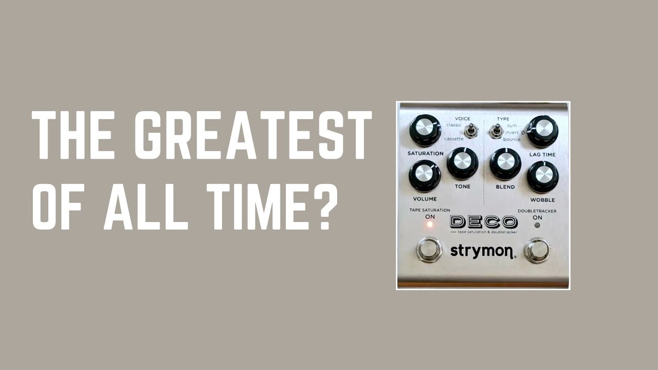 Deco V2 Tape Saturation & Doubletracker - Strymon Deco V2 Tape Saturation & Doubletracker - Strymon