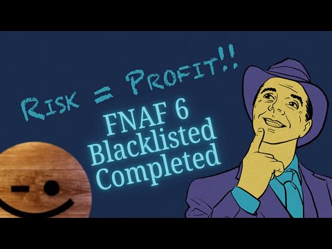 ALL RISK, NO REWARD || Freddy Fazbear's Pizzeria Simulator - Blacklisted Certificate