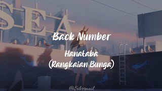 Lirik Back Number - Hanataba[Rangkaian Bunga] Terjemahan Music (Romaji/Kanji/Indo)