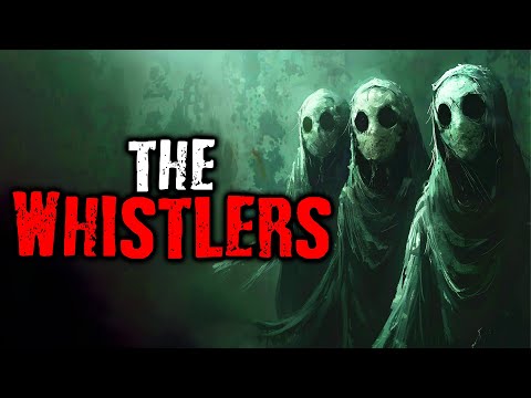 The Whistlers | Scary Stories from The Internet