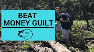 Do You Have Money Guilt? Feel Bad About Receiving Money?