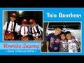 Trio Brothers Ummiku Sayang Cover Of Soutus Sofwa