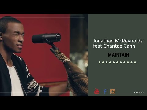 Jonathan McReynolds - Maintain feat Chantae Cann