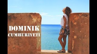 Dominik Cumhuriyeti'nde 1 yıl  | yaşam koşulları & vize & yemek