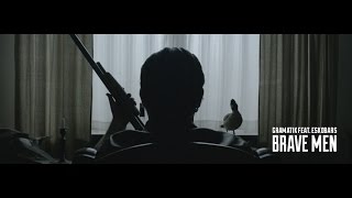 Gramatik | Brave Men feat. Eskobars | Official Music Video